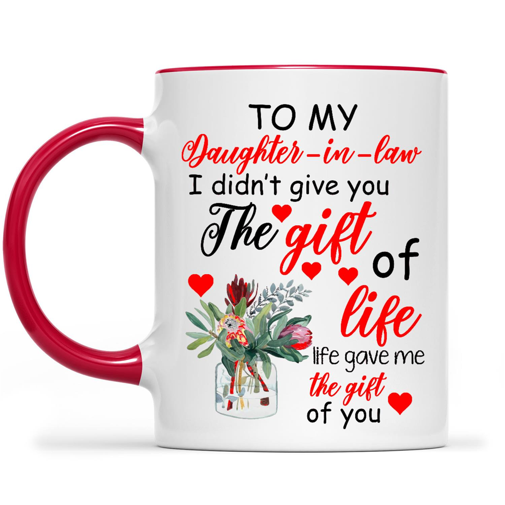 To My Daughter In Law I Didn t Give You The Gift Of Life Life Gave Me The Gift Of You