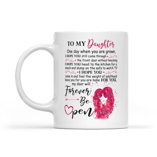 To My Daughter One Day When You Are Grown Gift Ideas to Daughter From Mom DS White Mug