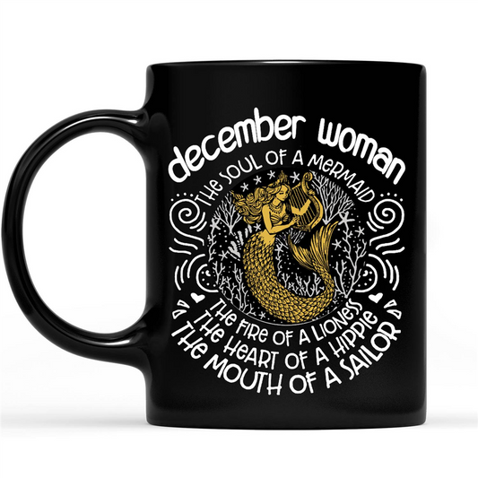 December Woman A Mermaid Soul Lioness Fire Hippie Heart Sailor Mouth Birthday Gift Ideas