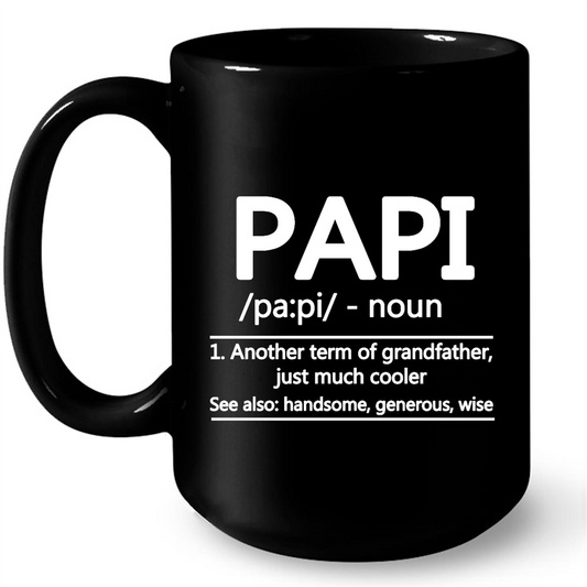 Definition Papi Amother Term of Grandfather Just Much Cooler Funny Grandpa Dad Fathers Day Gift Ideas For Grandpa And Men W