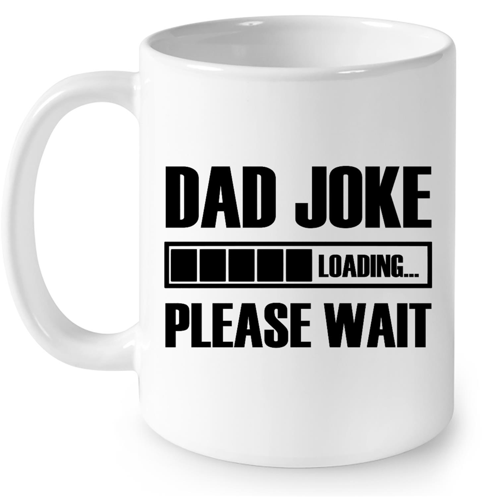 Dad Joke Loading Please Wait Funny Gift Ideas for Fathers Day