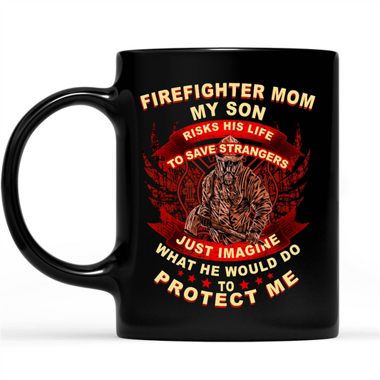 Gift Ideas for Mom Mothers Day Mom Gifts Ideas Quotes Firefighter Mom My Son Risks Hit Life To Save Strangers