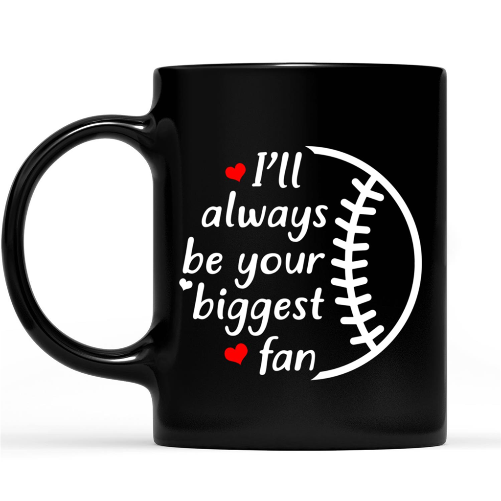 Gift Ideas for Mom Mothers Day I Will Always Be Your Biggest Fan Baseball Lovers Gift Ideas for Baseball Player Fan Dad Mom Grandma Grandpa of Baseball Players W