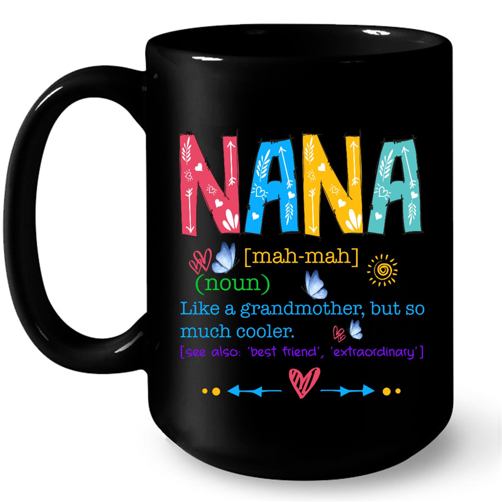 Nana Like A Grandmother But So Much Cooler Funny Definition Gift Ideas For Grandma And Nana