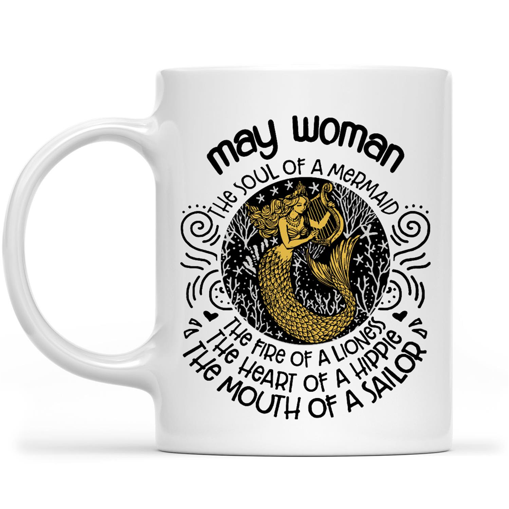 May Woman Mermaid Soul Lioness Fire Hippie Heart Sailor Mouth Funny Birthday Gift Ideas