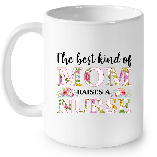 The Best Kind Of Mom Raises A Nurse Gift Ideas For Mom And Women W