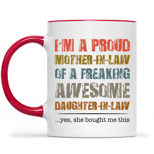 I Am A Proud Mother In Law Of A Freaking Awesome Daughter In Law