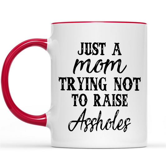 Gift Ideas for Mom Mothers Day Just Mom Trying Not To Raise Assholes