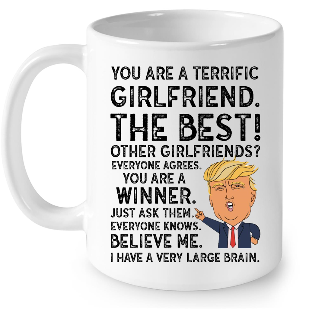 You Are A Terrific Girlfriend The Best Other Girlfriends Everyone Agrees You Are A Winner B