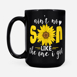 Aint No Son Like The One I Got Sunflower Design Gift Ideas For Son And Boys W DS Black Mug