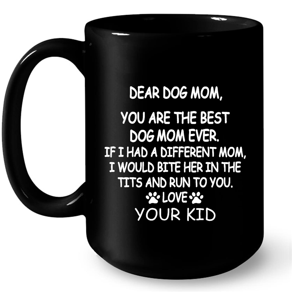 Dear dog mom outlet coffee mug