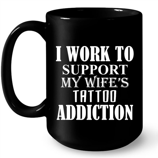 I Work To Support My Wife's Tattoo Addiction