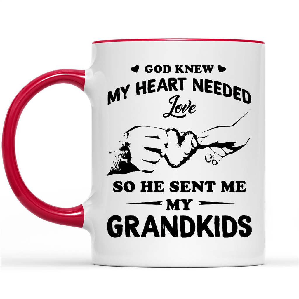 God Knew My Heart Needed Love So He Sent Me My Grandkid Funny Gift Ideas For Grandparents Grandpa Grandma B