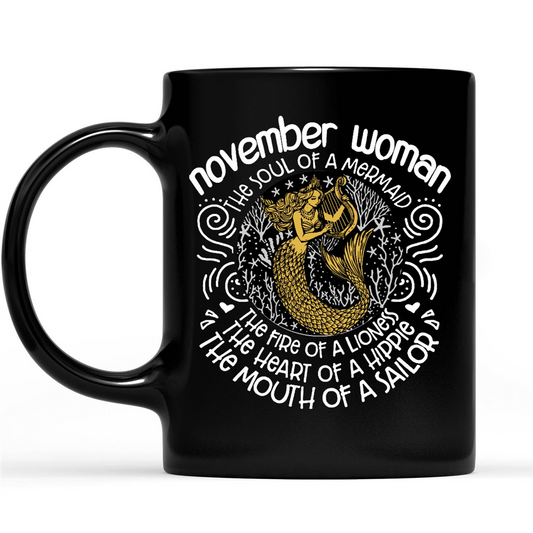 November Woman A Mermaid Soul Lioness Fire Hippie Heart Sailor Mouth Birthday Gift Ideas