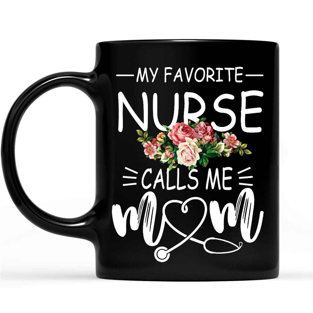 Gift Ideas for Mom Mothers Day My Favorite Nurse Calls Me Mom Mother's Day Gift