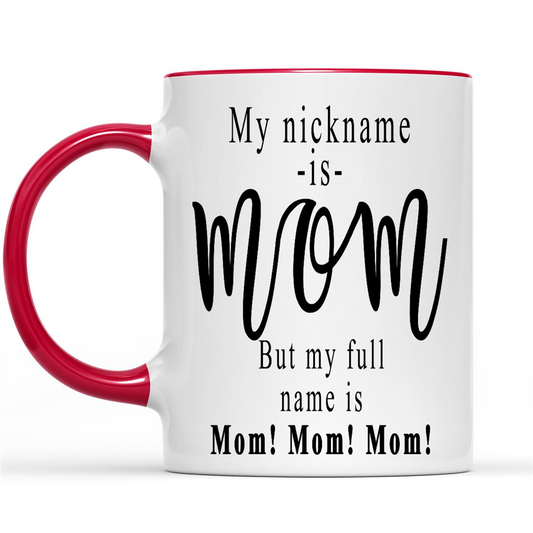 Gift Ideas for Mom Mothers Day My Nickname Is Mom But My Full Name Is Mom Mom Mom W