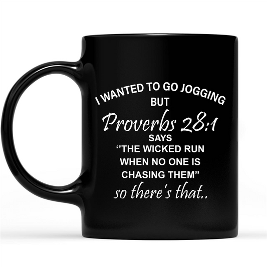 I Wanted To Go Jogging Proverbs 28 1 Funny Sarcastic Gift Ideas