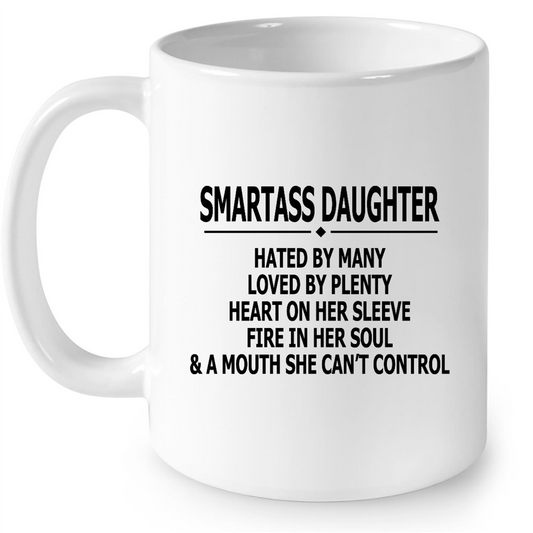 Smartass Daughter Hated By Many Gift Ideas For Daughter And Girls B