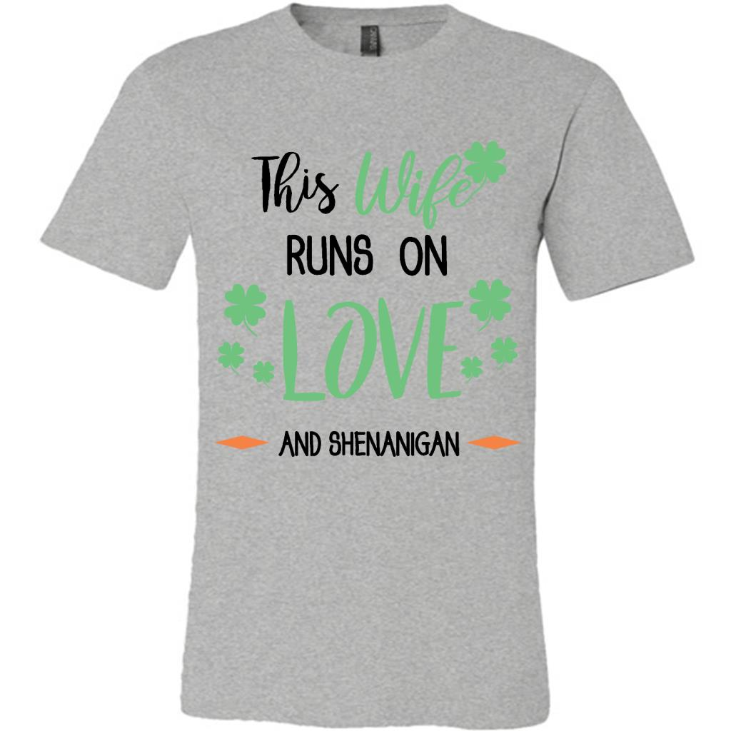 This Wife Runs on Love and Shenanigan Funny St Patricks Day
