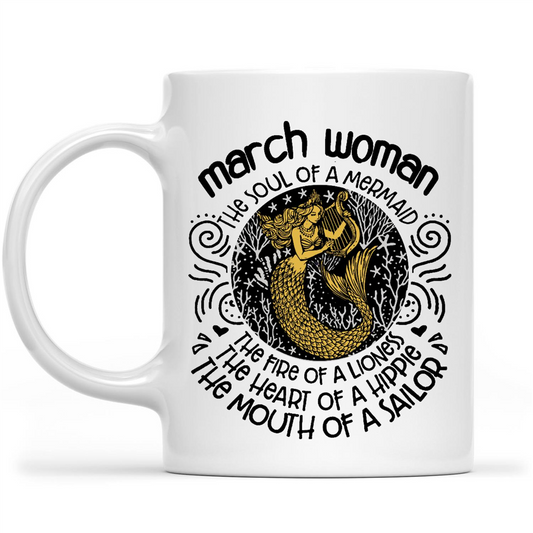 March Woman Mermaid Soul Lioness Fire Hippie Heart Sailor Mouth Funny Birthday Gift Ideas