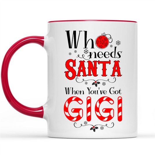 Funny Christmas Gifts Ideas for Grandma Who Needs Santa When You Have Got Gigi Christmas Xmas