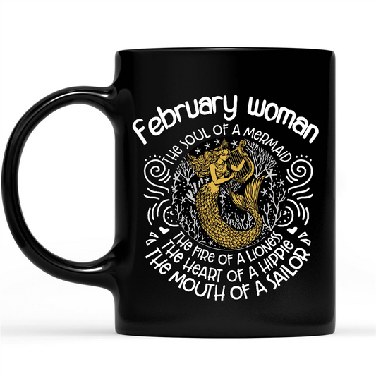 February Woman A Mermaid Soul Lioness Fire Hippie Heart Sailor Mouth Birthday Gift Ideas