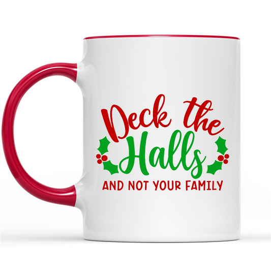 Deck The Halls And Not Your Family Funny Christmas Gifts Ideas