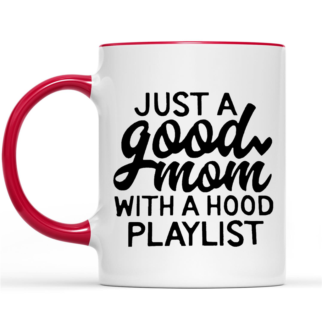 Gift Ideas for Mom Mothers Day Just A Good Mom With A Hood Playlist