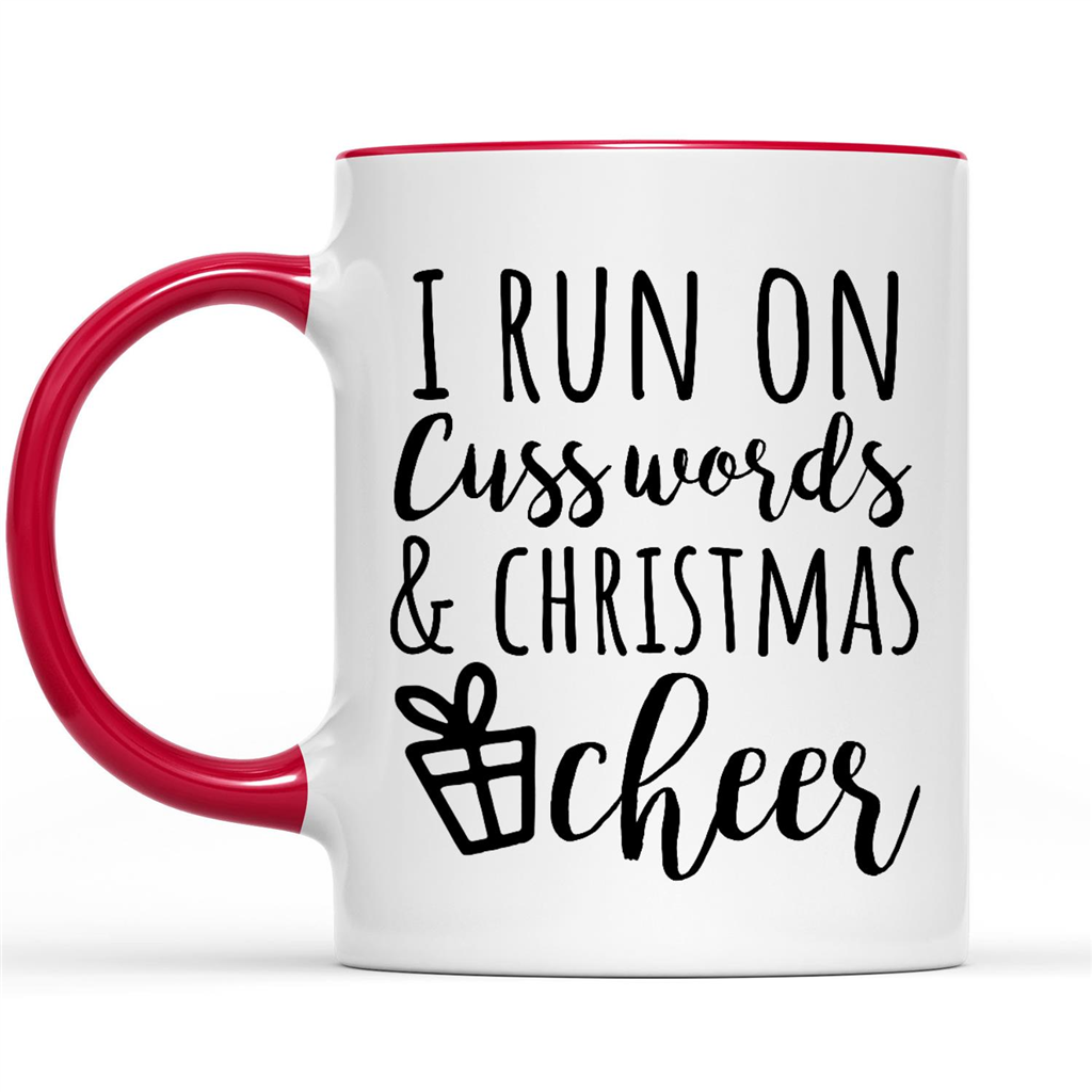 I Run On Cuss Words And Christmas Cheer Funny Christmas Gifts Ideas