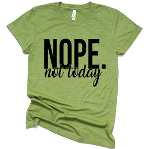 Not Today Funny T Shirt, Funny Shirt Gift Ideas