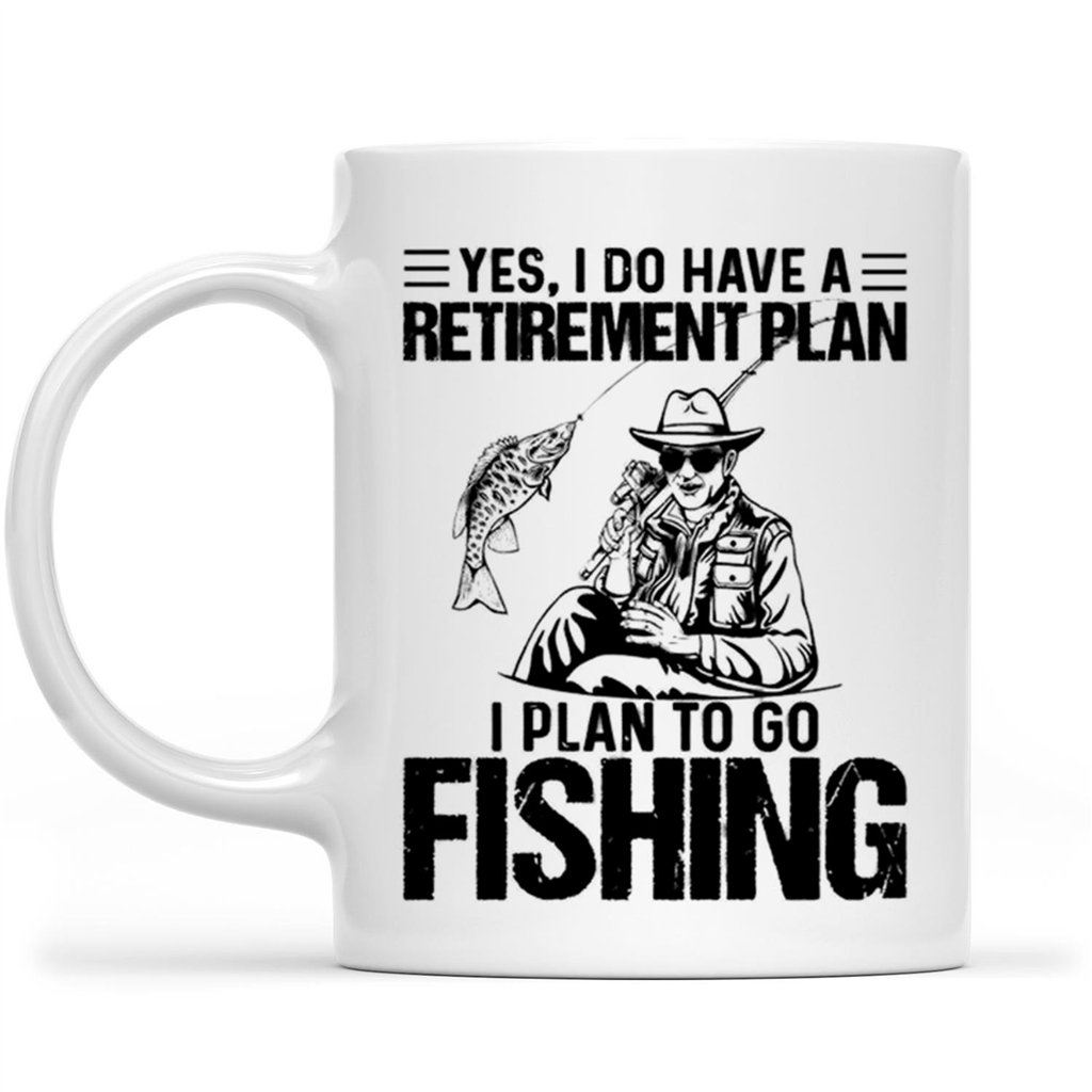 Gift Ideas for Dad Fathers Day Yes I Do Have A Retirement Plan I Plan To Go Fishing  Gift Ideas For Men And Dad B - Sweet Family Gift
