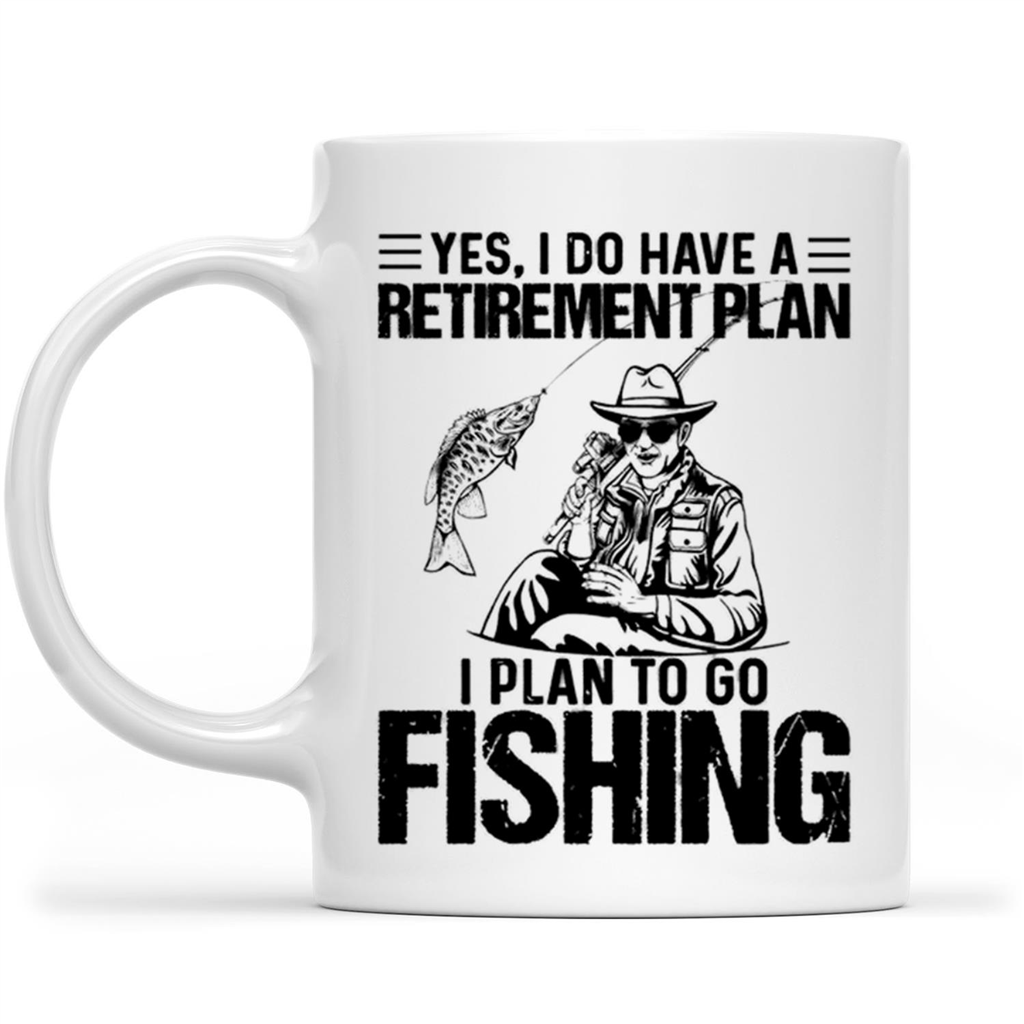 Gift Ideas for Dad Fathers Day Yes I Do Have A Retirement Plan I Plan To Go Fishing Gift Ideas For Men And Dad B