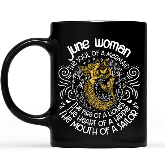 June Woman A Mermaid Soul Lioness Fire Hippie Heart Sailor Mouth Birthday Gift Ideas