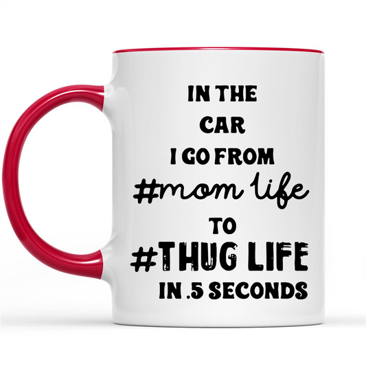 Gift Ideas for Mom Mothers Day In The Car I Go From #Mom Life To #Thug Life in 5 seconds