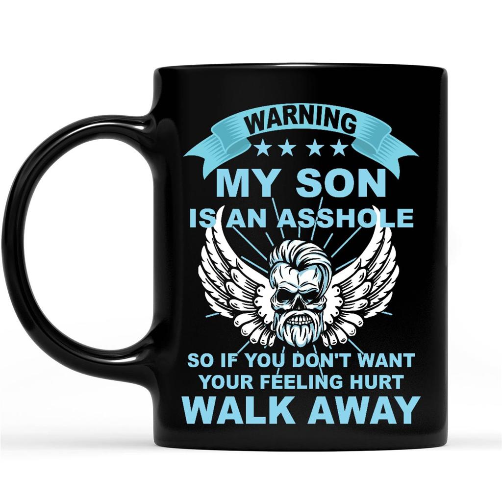 Gift Ideas for Mom Mothers Day Warning My Son Is An Asshole So If You Don t Want Your Feeling Hurt Walk Away B