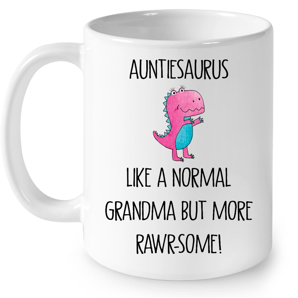 Auntiesaurus Like A Normal Grandma But More Rawr Some