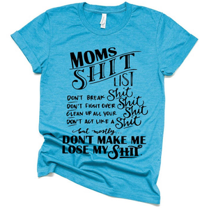 Funny Mom Shit List T Shirt, Dont Make Me Lose my Shit Funny Gift Ideas for Mothers Day