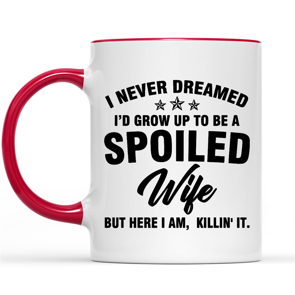 Yes Im A Spoiled Son But Not Yours Funny Mom Gift Mug 11oz