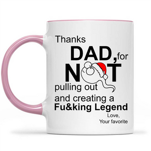 Christmas Gift Ideas for Dad Thanks Dad Not For Pulling Out And Creating Legend Love Customize Personalize