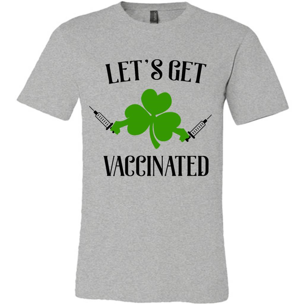 Lets Get Vaccinated Funny Luck St Patricks Day Shamrock Leprechaun Irish