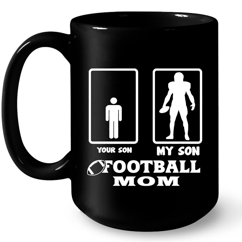 Your Son - My Son - Football Mom Gift Ideas For Son And Mom W