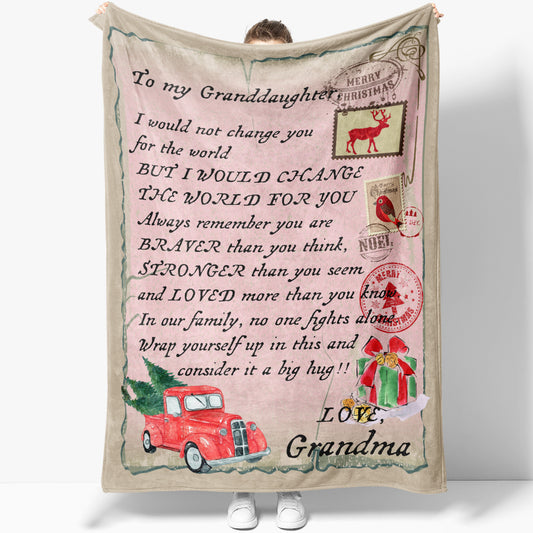 Blanket Christmas Gift For Granddaughter, Not Change You, Sweet Gifts For Granddaughter
