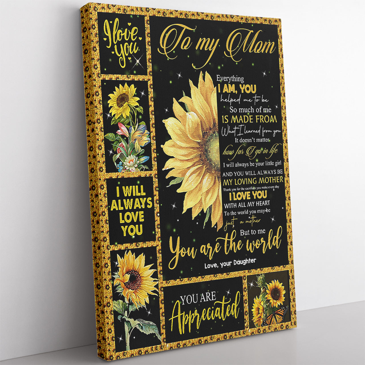 Custom Sunflower Canvas Gift For Hippie Mom, Everything I Am You Helped Me To Be Canvas