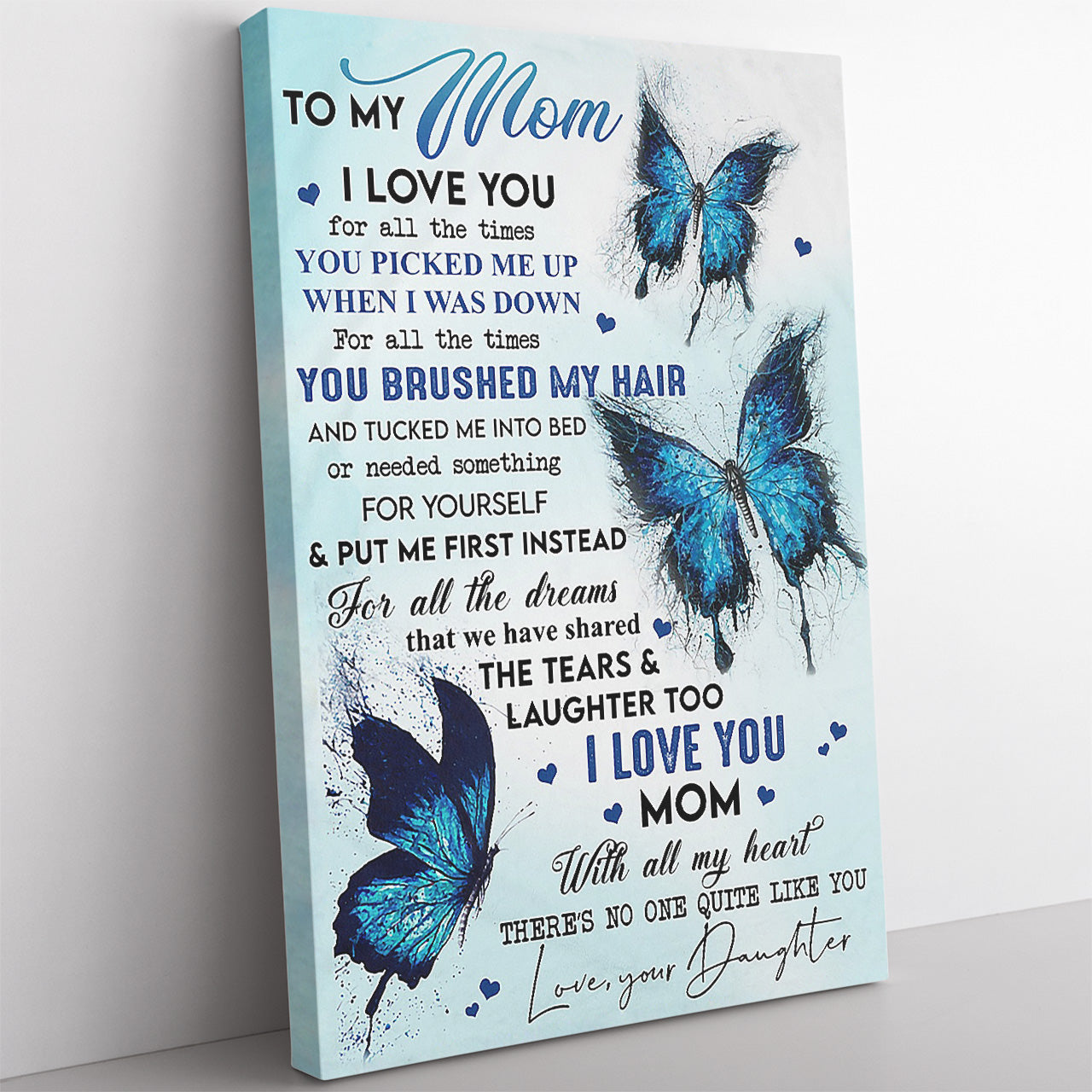 Quote Canvas Gift For Mom Daughter, I Love You For All The Times Butterfly Canvas