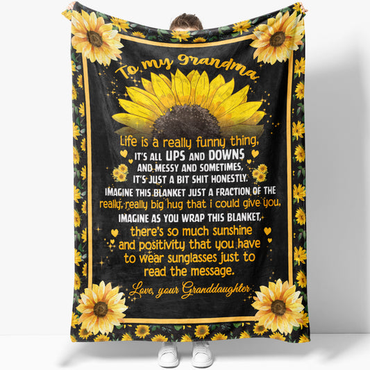 Funny To My Grandma Blanket Gift Ideas, There is So Much Sunshine and Positivity Blanket