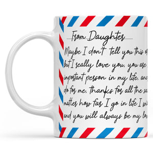 Mug Letter Fathers Day Gift Ideas for Dad, Custom Message From Daughter to Father Mug