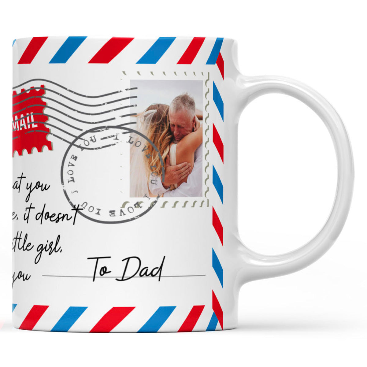 Mug Letter Fathers Day Gift Ideas for Dad, Custom Message From Daughter to Father Mug