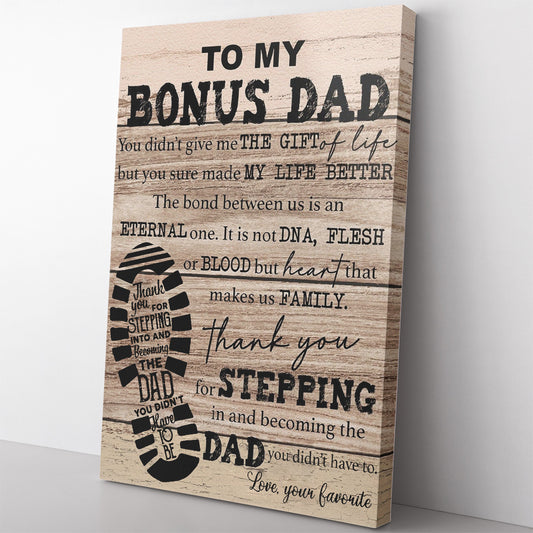 Custom Canvas Gift For Bonus Dad, The Gift of Life Step Dad Canvas