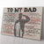 Personalized Canvas Gift For Military Veteran Dad, I Love You Dad I Do Canvas from Son