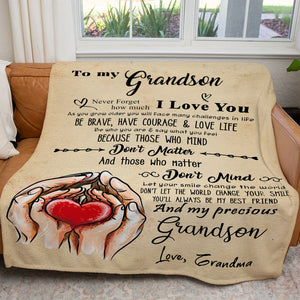 Blanket Gift Ideas To My Grandson, Be Brave Have Courage Love Life Blanket